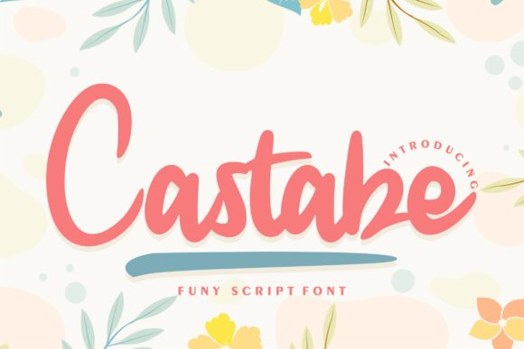 Castabe: The Playful Handwritten Font for Marketers