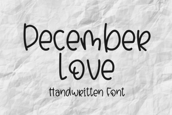 December Love: A Handwritten Font for Campaigns